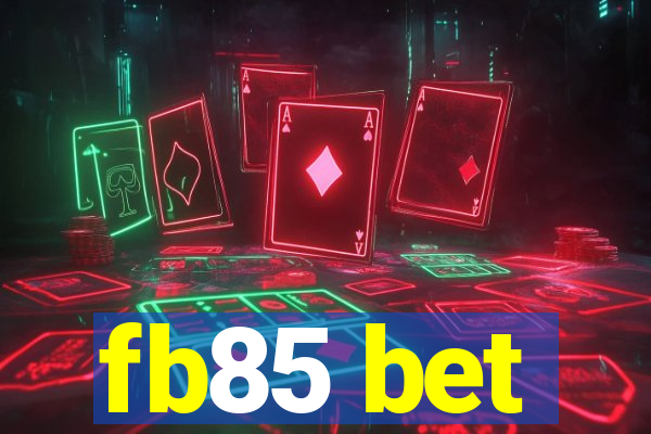 fb85 bet